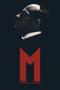 Mussolini: Il figlio del secolo