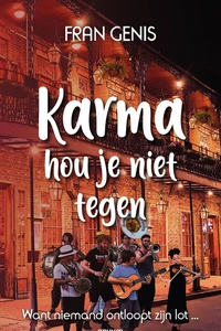 Karma hou je niet tegen