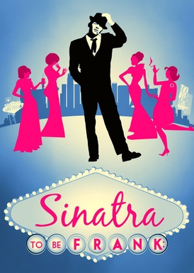 Sinatra: To Be Frank