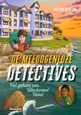 De meedogenloze detectives 2 - Het geheim van Blackwood Hotel