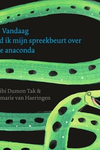 Vandaag houd ik mijn spreekbeurt over de anaconda