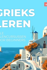 Taalcursussen voor beginners, Grieks leren (Ongesneden)