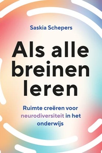 Als alle breinen leren: ruimte creëren voor neurodiversiteit in het onderwijs
