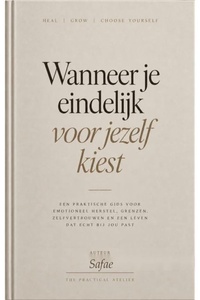 Wanneer je eindelijk voor jezelf kiest
