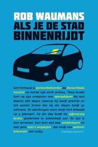 Als je de stad binnenrijdt