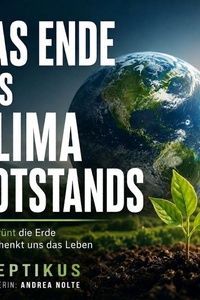 Das Ende des Klima-Notstands: CO2 grünt die Erde und schenkt uns das Leben