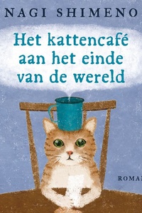 Het kattencafé aan het einde van de wereld
