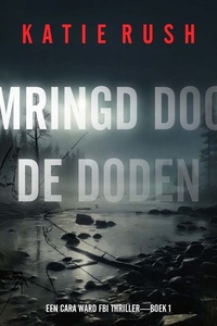 Omringd Door As (Een Cara Ward Fbi Thriller—Boek 2)