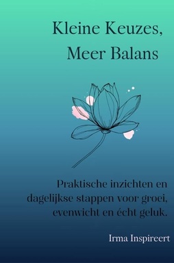 Kleine Keuzes, Meer Balans