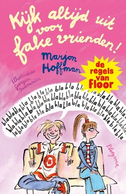 De regels van Floor - Kijk altijd uit voor fake vrienden!
