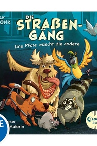 Die Straßengäng (Band 1) - Eine Pfote wäscht die andere