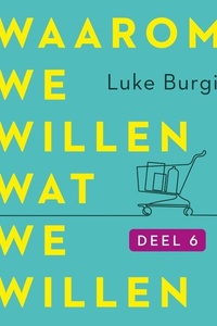 Waarom we willen wat we willen: Ontwrichtende empathie