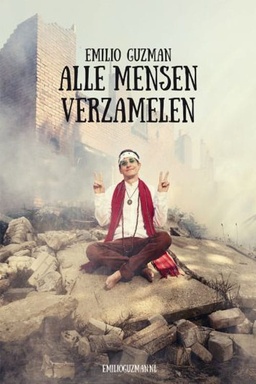 Emilio Guzman: Alle Mensen Verzamelen