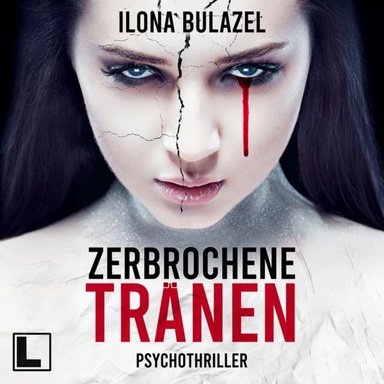 Zerbrochene Tränen (ungekürzt)