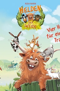 Helden der Weide - Vier Hasen für ein Tralala (Band 3)
