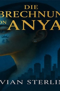 Die Abrechnung von Anya