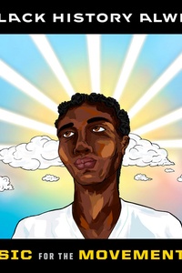 Black History Always / Music For the Movement Vol. 2