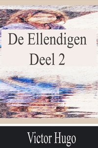 De Ellendigen - Deel 2