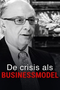 De Crisis Als Businessmodel