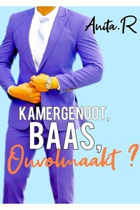 Kamergenoot, baas, onvolmaakt