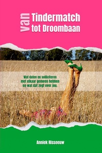 Van Tindermatch tot Droombaan