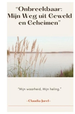 Ontbreekbaar, mijn weg uit geweld en geheimen