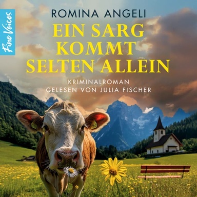 Ein Sarg kommt selten allein - Allgäu-Miss Marple - Die Walli ermittelt im Allgäu!, Band 5 (ungekürzt)