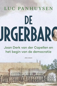 De Burgerbaron: Joan Derk van der Capellen en het begin van de democratie