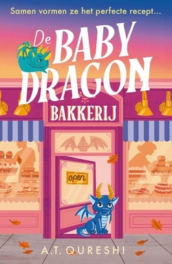 De Baby Dragon Bakkerij: Samen vormen ze het perfecte recept...