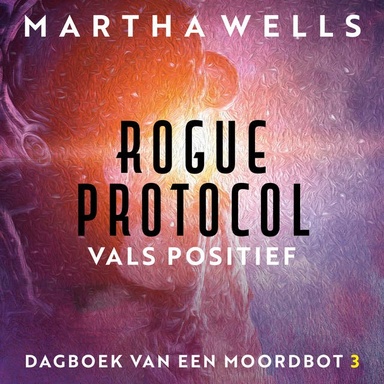 Rogue Protocol: Vals positief