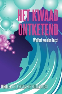 Thriller over complotdenkers en hun wereld 2 - Het kwaad ontketend