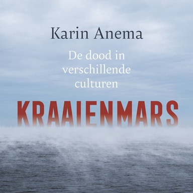 Kraaienmars: De dood in verschillende culturen