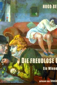 Die freudlose Gasse: Ein Wiener Roman
