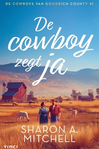 De cowboys van Goodrich County - De cowboy zegt ja