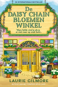 De Daisy Chain Bloemenwinkel: Ware liefde vind je als je er niet naar op zoek bent...