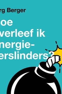Hoe overleef ik energieverslinders