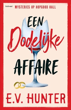 Mysteries op Hopgood Hall 5 - Een dodelijke affaire