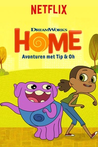 HOME: Avonturen met Tip & Oh (S01-03)