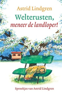 Welterusten, meneer de landloper!