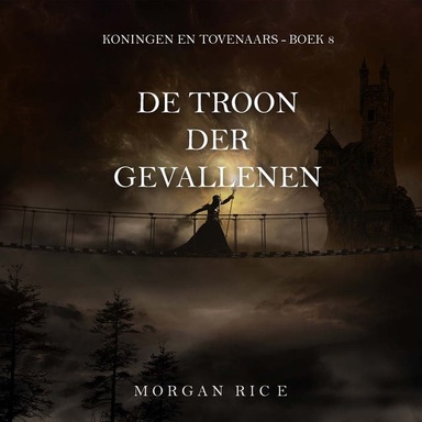 De Troon der Gevallenen (Koningen en Tovenaars - Boek 8)