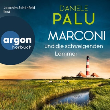 Marconi und die schweigenden Lämmer - Ein Italiener ermittelt an der Nordsee, Band 3 (Ungekürzte Lesung)