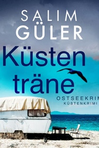 Küstenträne - Küstenkrimi, Band 5 (ungekürzt)
