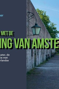 Kennismaken met de Stelling van Amsterdam