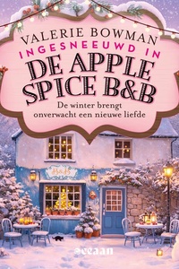 Ingesneeuwd in de Apple Spice B&B: Kan een nieuwe liefde het ijs breken deze winter?