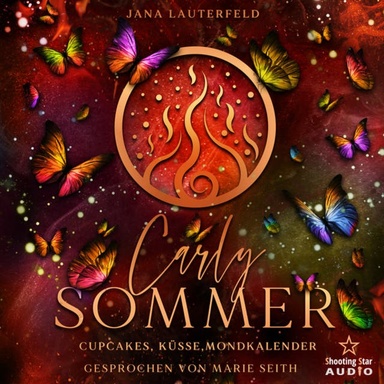 Cupcakes, Küsse, Mondkalender - Carly Sommer, Band 1 (ungekürzt)