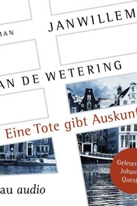 Eine Tote gibt Auskunft - Die Amsterdam-Polizisten, Band 2 (Ungekürzt)