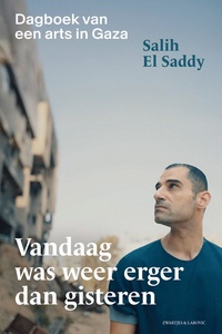 Vandaag was weer erger dan gisteren