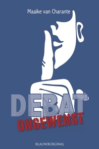 Debat ongewenst