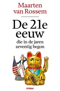 De 21e eeuw, die in de jaren zeventig begon
