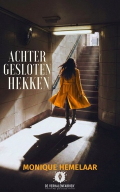 Achter gesloten hekken
